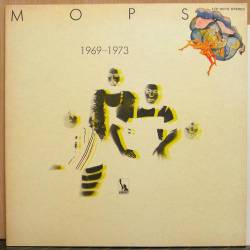 The Mops : 1969 - 1973